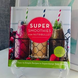 NEW Super Smoothies For Nutribullet Christine Kent Hardcover Recipe Book